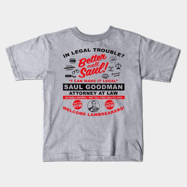 In Legal Trouble Better Call Saul Kids T-Shirt by Alema Art